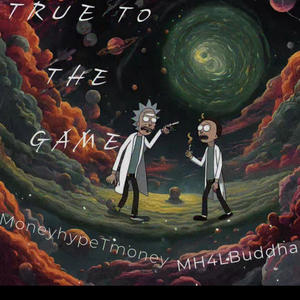 True too the Game (feat. MH4LBUDDHA) [Explicit]