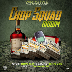 Chop Squad Riddim (Explicit)