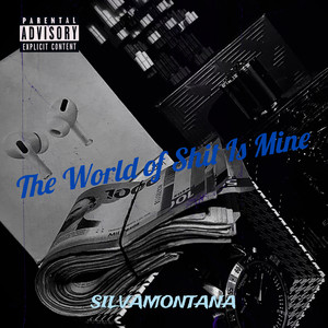 The World of **** Is Mine (Explicit)