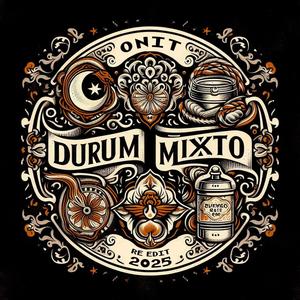 Durum Mixto (Re-Edit 2025)