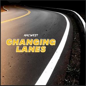 Changing Lanes (Explicit)