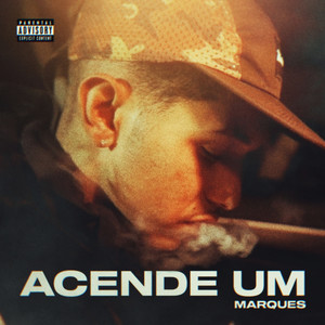 Acende Um (Explicit)