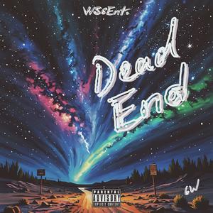 Dead End (No Way) (Explicit)