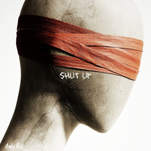 Shut Up, Shut Up (Explicit)