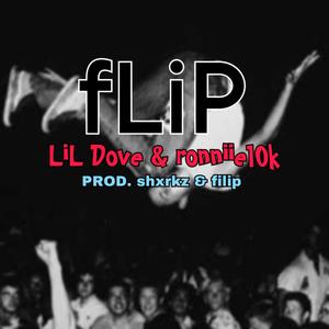 fLiP (feat. ronniie10k, shxrkz & filip) [Explicit]