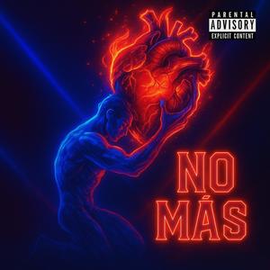 NO MAS (Explicit)