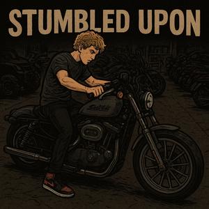 Stumbled Upon (Explicit)
