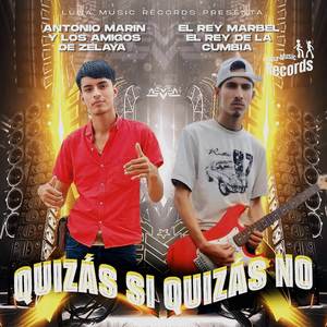 Quizás Si Quizás No