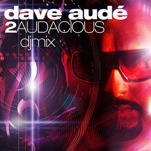 2 Audacious DJ Mix (Continuous Mix)