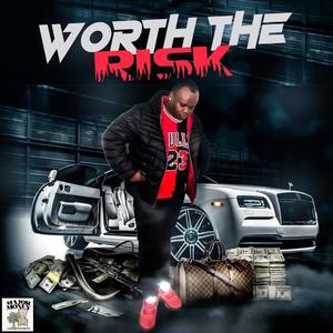 WORTH THE RISK (Explicit)