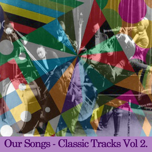 'Our Songs' - Classic Tracks Vol. 2