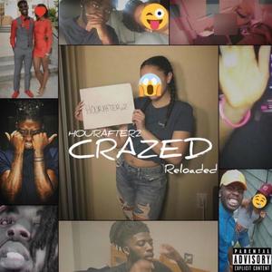 CRAZED Reloaded (Explicit)