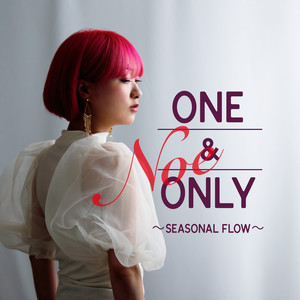 ONE & ONLY - SEASONAL FLOW -