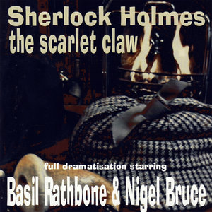 Sherlock Holmes - The Scarlet Claw
