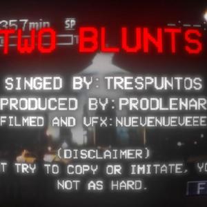 Tres Puntos (Two Blunts) [Explicit]