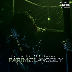 PARIMELANCOLY (Explicit)