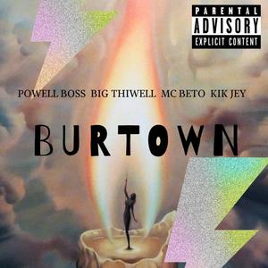 BURTOWN (feat. Mc Beto , Big Thiwell & Kik Jey) [Explicit]