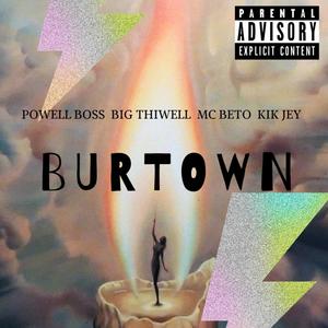 BURTOWN(feat. Mc Beto, Big Thiwell & Kik Jey) (Explicit)