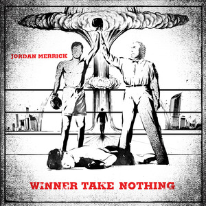 Winner Take Nothing (Explicit)