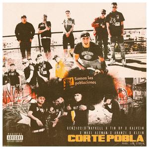 Corte Pobla (feat. Aranzy, Tin Up, Maxi Aleman, Naykell, Kalvein & Richie Klein) [Explicit]