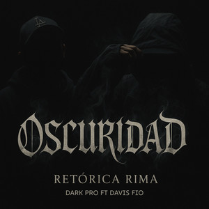 Oscuridad (feat. Davis FIO) (Explicit)