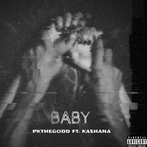 Baby(feat. Kashana) (Explicit)