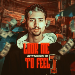 Look Me to Feel (Explicit)