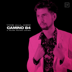 The All New Camino 84 (Explicit)