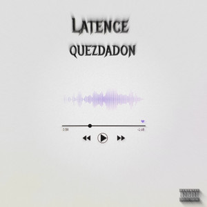 Latence (Explicit)