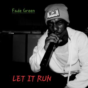 Let It Run (Explicit)