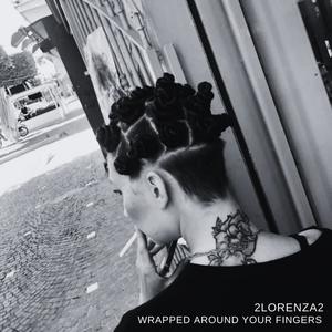 Wrapped Around Your Fingers