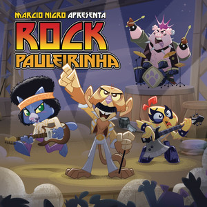 Marcio Nigro Apresenta: Rock Pauleirinha