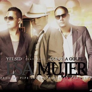 Esa Mujer