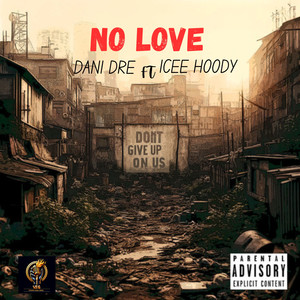 No Love (Explicit)