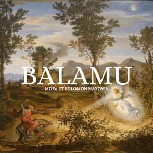 Balamu (feat. Solomon mayowa)