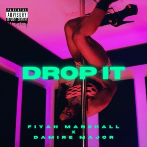 Drop It (Explicit)