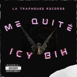 Me Quité (Explicit)
