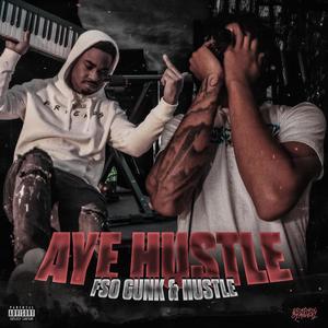 Aye Hustle (Explicit)