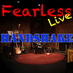 Fearless Live: Handshake (Live)