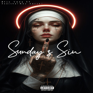 Sunday's Sin (feat. Max Aaron) (Explicit)
