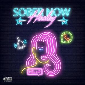 Sober Now (Explicit)