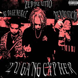 Zu Gang Cypher (feat. SG Da General & Kendo Stacks) (Explicit)