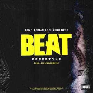 Beat(feat. Adrian Loci & Yung Drec) (Explicit)
