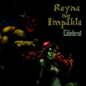 Reyna Ng Impakta