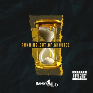 Running out of Minutes (Explicit)