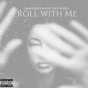 Roll with Me (Demo) (feat. NO1-NOAH) [Explicit]