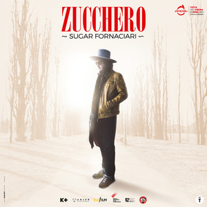 Zucchero - Sugar Fornaciari (Official Documentary Soundtrack) (Zucchero Sugar Fornaciari 纪录片原声带)