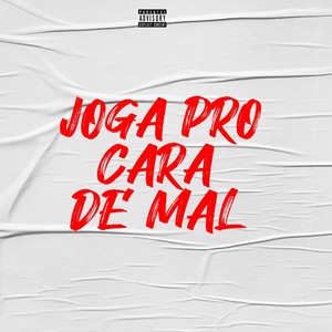 Joga pro Cara de Mal Vibe (Explicit)