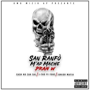 No zak sal_San Ranfò (feat. J-Tho & Junior Mafia) (Explicit)