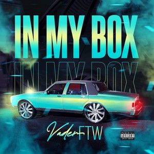 In My Box (Explicit)